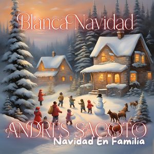 Blanca Navidad: Navidad en Familia