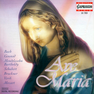 Choral Music (Ave Maria Choruses) - Bach, J.S. / Gounod, C.-F. / Mendelssohn, Felix / Schubert, F. / Bruckner, A. / Pergolesi, G.B.