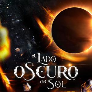 EL LADO OSCURO DEL SOL (Explicit)