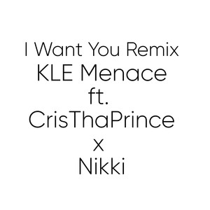 I Want You (Remix) [Explicit]