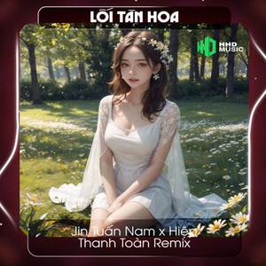 Lối Tàn Hoa (Thanh Toàn Remix)