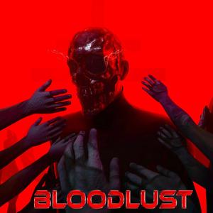 Bloodlust (feat. GHØUL)