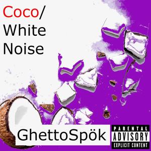 Coco / White Noise (Explicit)