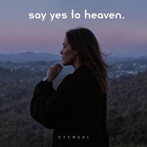 Say Yes To Heaven