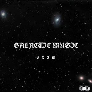 Galactic Music (Explicit)