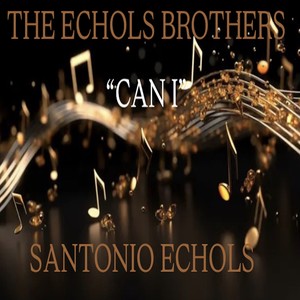 Can I (Echols Deep Detroit Mix)