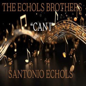 Can I (Echols Deep Detroit Mix)