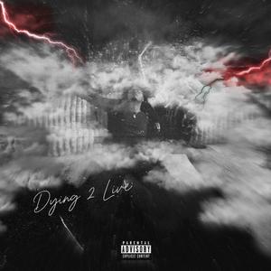 Dying 2 Live (Explicit)