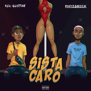Sista Caro (Explicit)