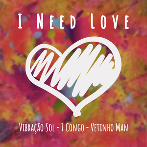 I Need Love