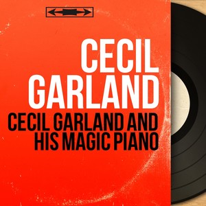 Cecil Garland and His Magic Piano