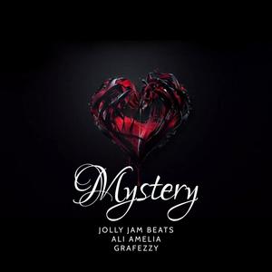 Mystery (feat. Ali Amelia & Grafezzy) (Explicit)