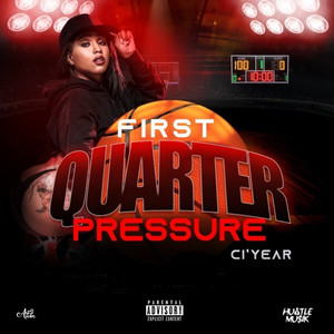 First Quarter Pressure (Explicit)