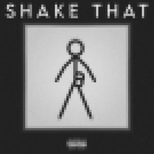 SHAKE THAT (Explicit)