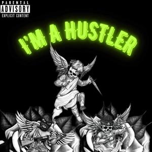 I'm A Huster (feat. MarenDMx) [Explicit]