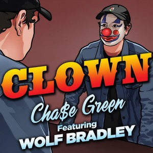 Clown(feat. Wolf Bradley)