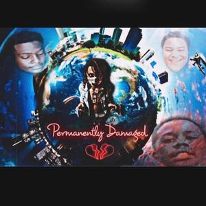 Permanently Damaged (Explicit)