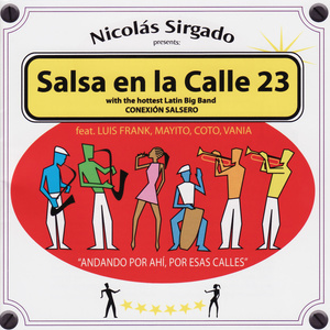 Nicolás Sirgado Presents: Salsa en la Calle 23