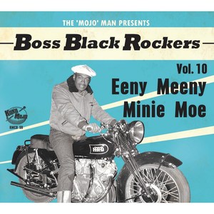 Boss Black Rockers, Vol. 10 - Eeny Meeny Minie Moe