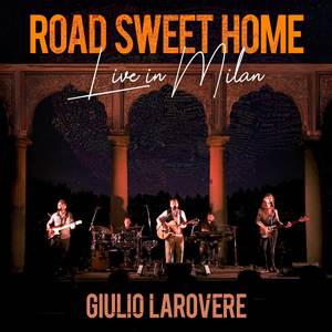 Road Sweet Home (Live in Milan)