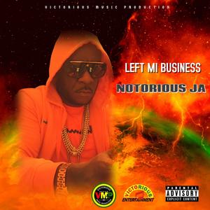 Left Mi Business (Radio Edit) [Explicit]