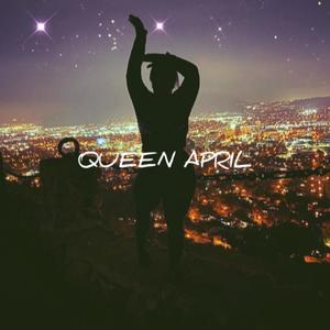 QUEEN APRIL