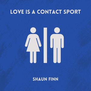 Love Is A Contact Sport