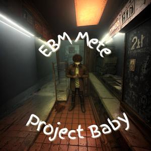 Project baby (Explicit)