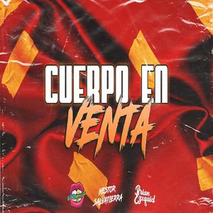 Cuerpo en venta (feat. Nestor Salvatierra & Brian Ezequiel) (After Mix)