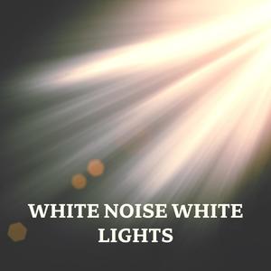 White Noise White Lights