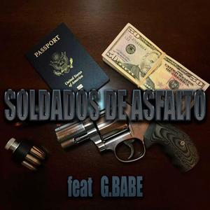 Soldados de Asfalto (feat. G.Babe) [Explicit]