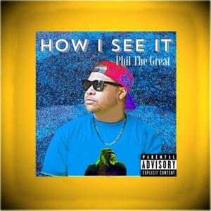 How I See It (Explicit)