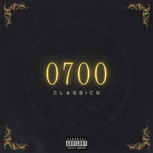 0700 CLASSICS (Explicit)