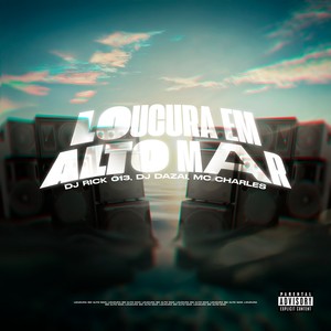 LOUCURA EM ALTO MAR (SUPER SLOWED|Explicit)