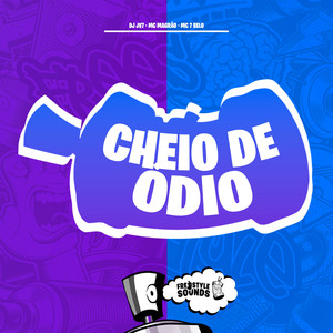 Cheio De Ódio (Explicit)
