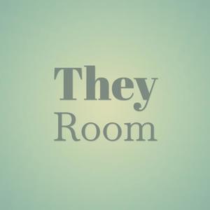 They Room