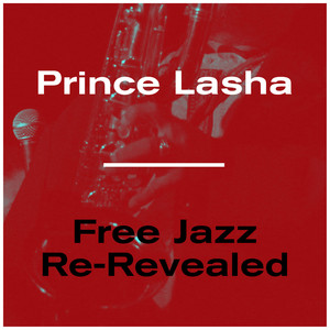 Free Jazz Re-Revealed