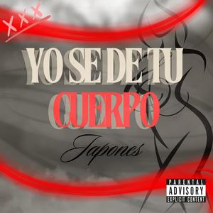 Yo se de tu cuerpo (Explicit)