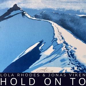 Hold On To