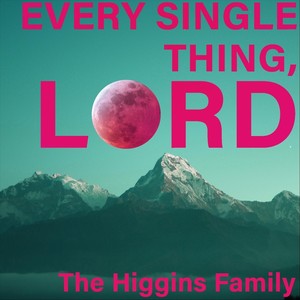 Every Single Thing, Lord