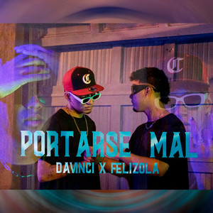 Portarse Mal (Explicit)