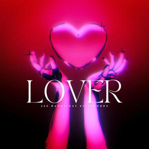 Lover (feat. Sixx Woods) [Explicit]