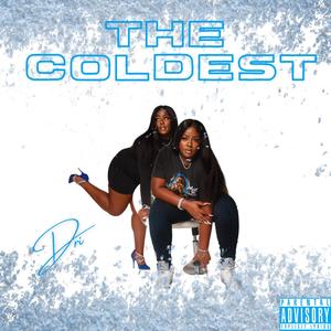 The Coldest (Explicit)