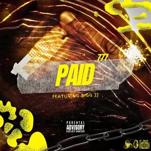 Paid (feat. BIGG JJ) [Explicit]
