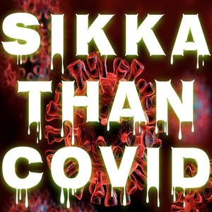 SIKKA THAN COVID