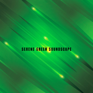 Serene Green Soundscape