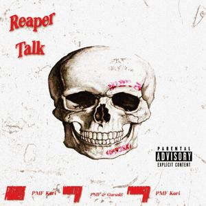 Reaper Talk (Explicit)