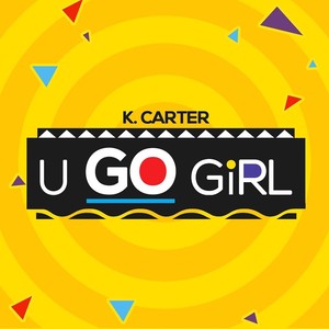 U Go Girl (Explicit)