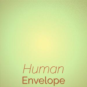 Human Envelope