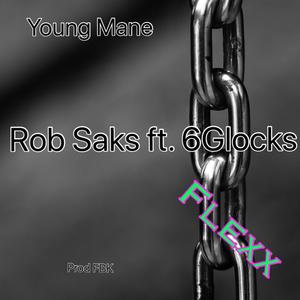 Rob Saks (feat. 6glocks) (Explicit)